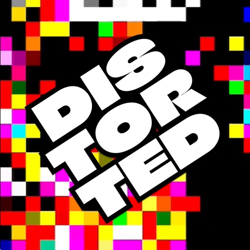 Distorted