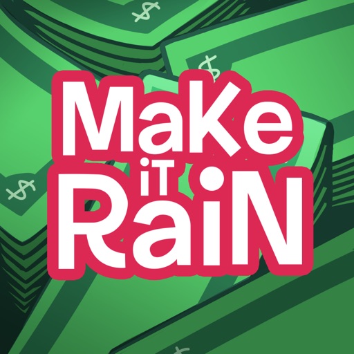Make It Rain